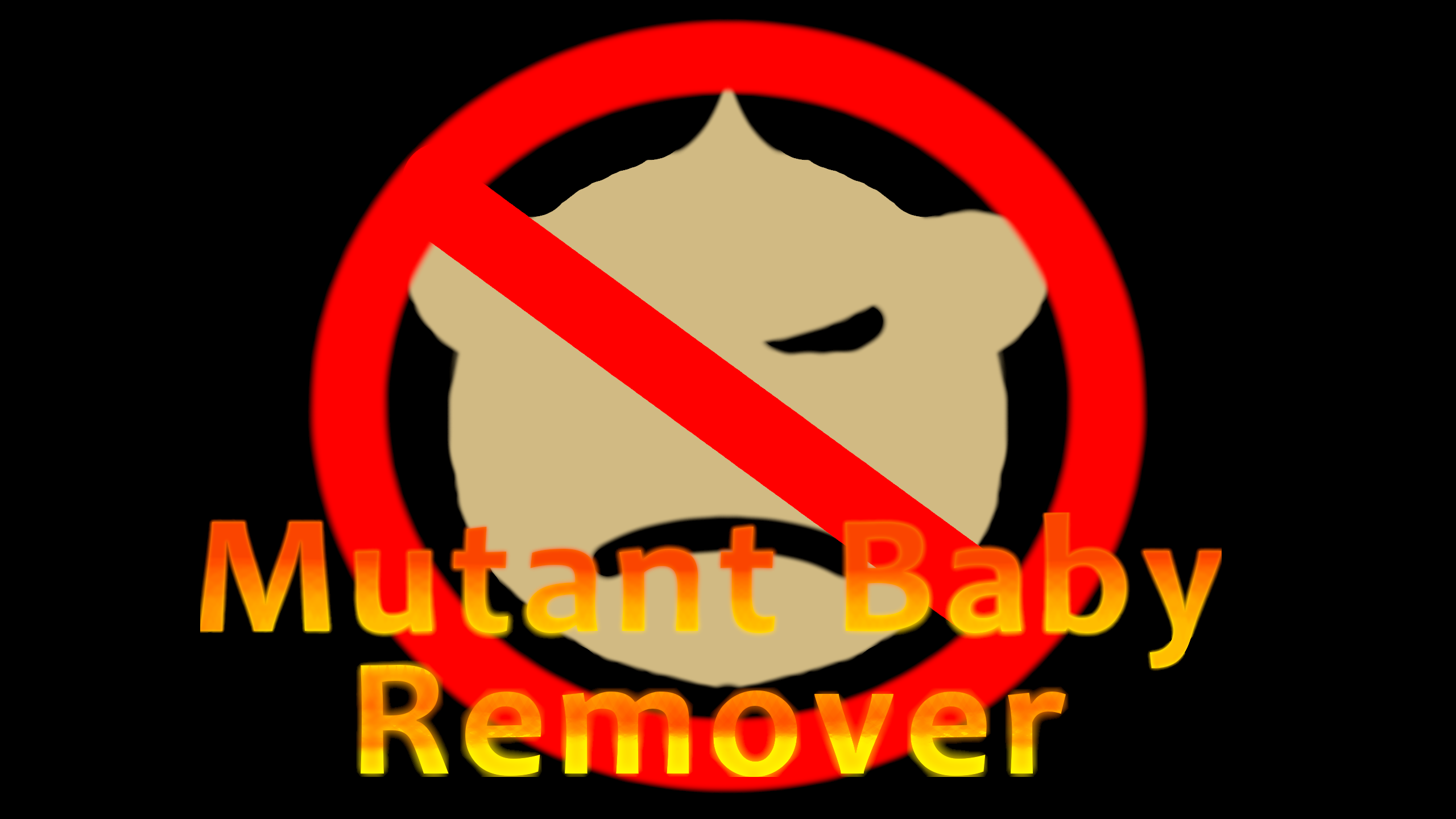 Mutant Baby Remover