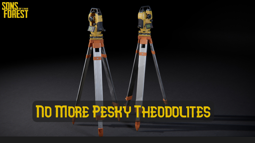 NoMorePeskyTheodolites